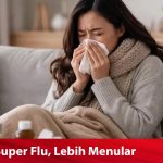Super Flu Mulai Merebak, Waspada Tapi Jangan Panik